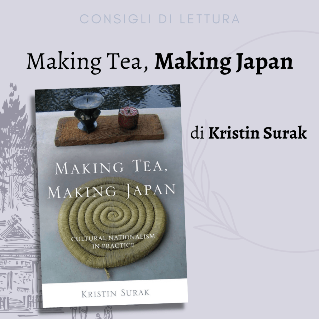 Making Tea, Making Japan: un’etnografia sul&nbsp;Chado