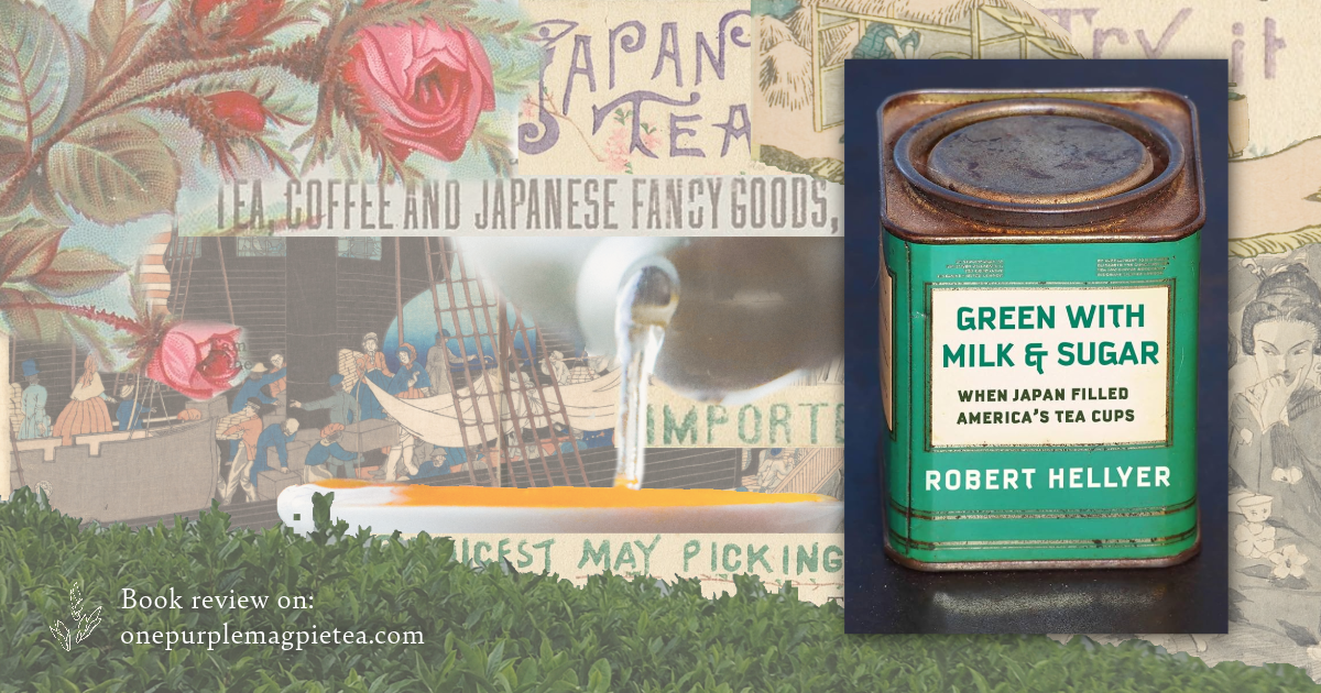La storia del tè tra Stati Uniti e Giappone: recensione di Green with Milk and Sugar